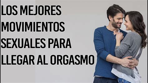 pisiciones secuales|Sexo: Las mejores posiciones sexuales para llegar al orgasmo.